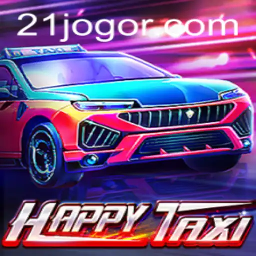 HappyTaxi: O Novo Fenômeno do 21jogo