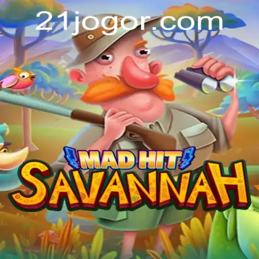 Explorando MadHitSavannah: O Novo Fenômeno do 21jogo